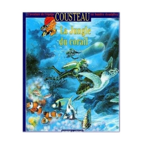 L’Aventure de L’Equipe Cousteau en BD – La Jungle de Corail