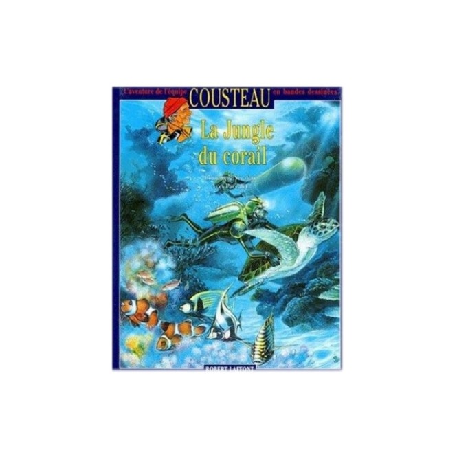 L’Aventure de L’Equipe Cousteau en BD – La Jungle de Corail