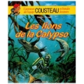 L’Aventure de L’Equipe Cousteau en BD – Les Lions de la Calypso