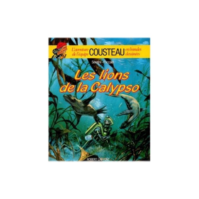 L’Aventure de L’Equipe Cousteau en BD – Les Lions de la  Calypso