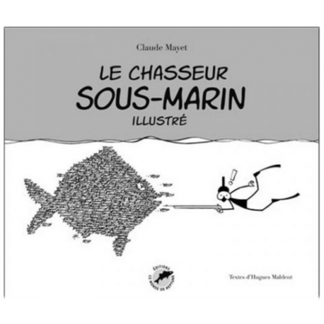 Le Chasseur sous-marin Illustré