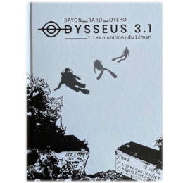 Odysseus 3.1 – Tome 1 – Les Munitions du Léman (Noir et Blanc)