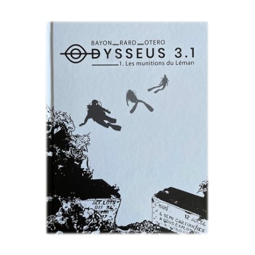 Odysseus 3.1 – Tome 1 – Les Munitions du Léman (Noir et Blanc)