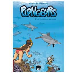 Plongeurs, Tome 2 – Des Bulots Sauce Mer Rouge