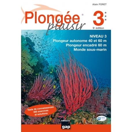 Livre Plongée Plaisir NIVEAU 3 GAP EDITIONS 9ème Edition